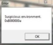 Lỗi "Suspicious Environment - 0x8000000a"