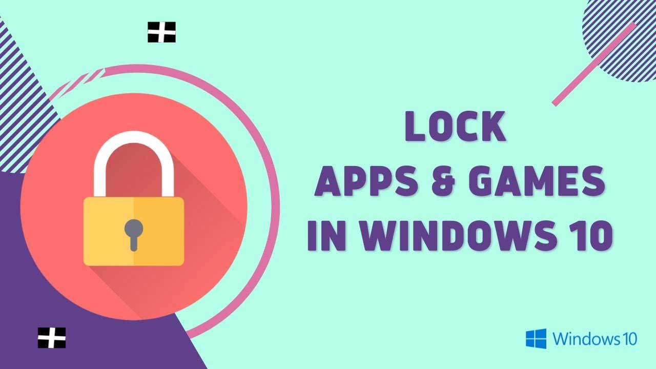 Lock app Windows 10