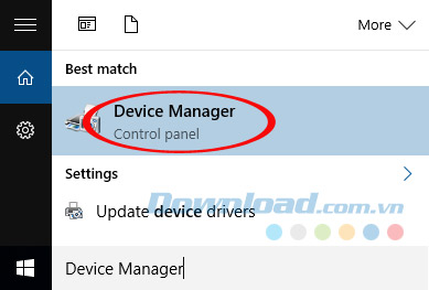 Gõ Device Manager vào ô tìm kiếm của Windows.