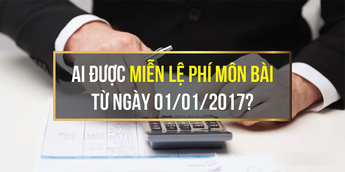 Các trường hợp được miễn lệ phí môn bài