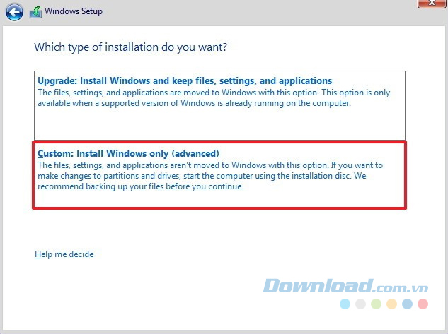  Click vào Custom: Install Windows only (Advanced)