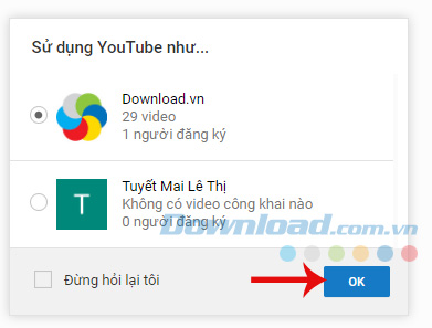 Chọn tài khoản YouTube sử dụng