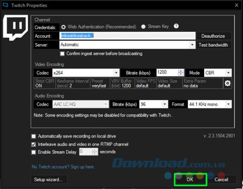 Chỉnh sửa thuộc tính stream của bạn và nhấp chuột vào OK
