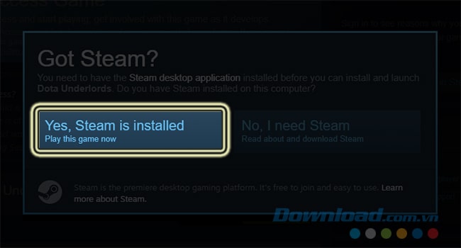 Chọn Yes hoặc No tuỳ theo máy tính đã có Steam hay chưa?