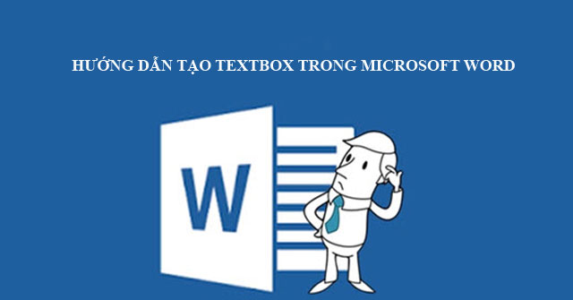 Hướng dẫn tạo Textbox trong Microsoft Word - Download.vn