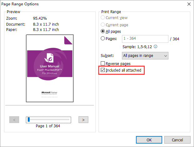 Nhấn Page Range Options... > chọn phần Include all attached option
