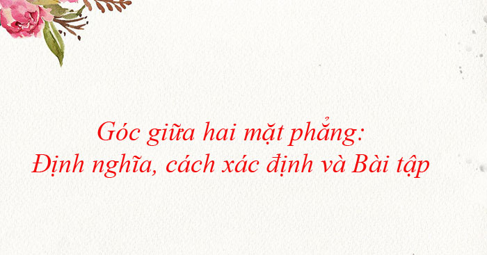 Ứng dụng của định nghĩa góc giữa đường thẳng và mặt phẳng trong thực tế là gì?