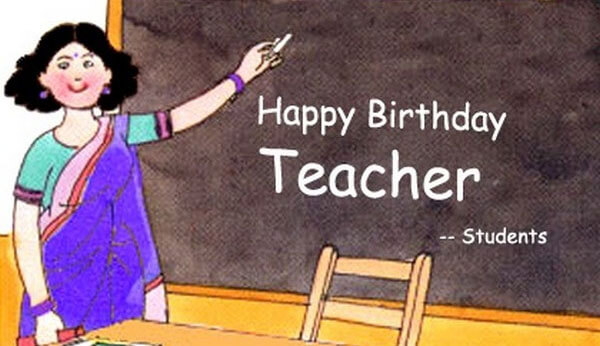 Lời chúc sinh nhật cô giáo, thầy giáo hay nhất