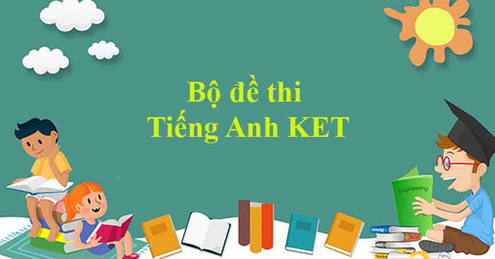 Đề thi KET Cambridge có đáp án - Download.vn