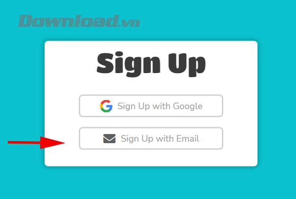 <p>2. Chọn cách đăng ký tài khoản Blooket qua email hoặc tài khoản Google. Download.vn chọn <strong>Sign