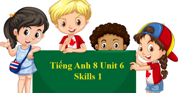 tiếng anh 8 workbook unit 6 lesson 1