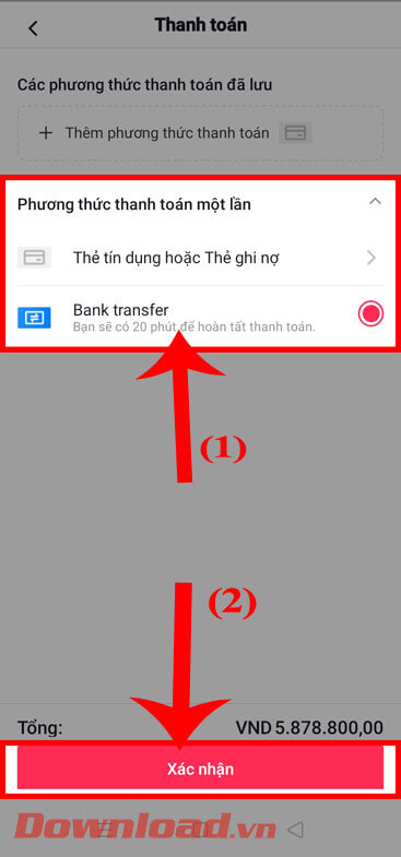 Chọn phương thức thanh toán và ấn nút Xác nhận