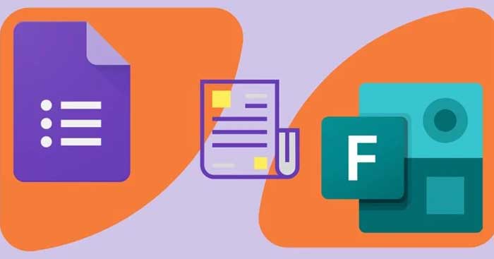 So sánh sự khác biệt giữa Google Forms và Microsoft Forms