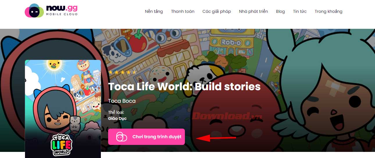 Now.gg cho phép bạn chơi Toca Life World trực tiếp trên web