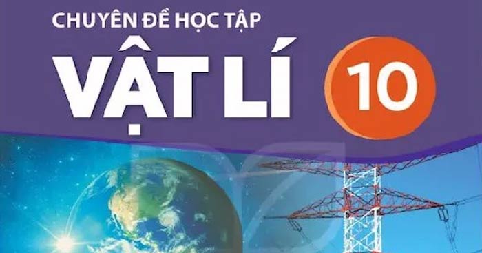 Giáo án Chuyên đề Học Tập Vật Lí 10 Sách Kết Nối Tri Thức Với Cuộc Sống