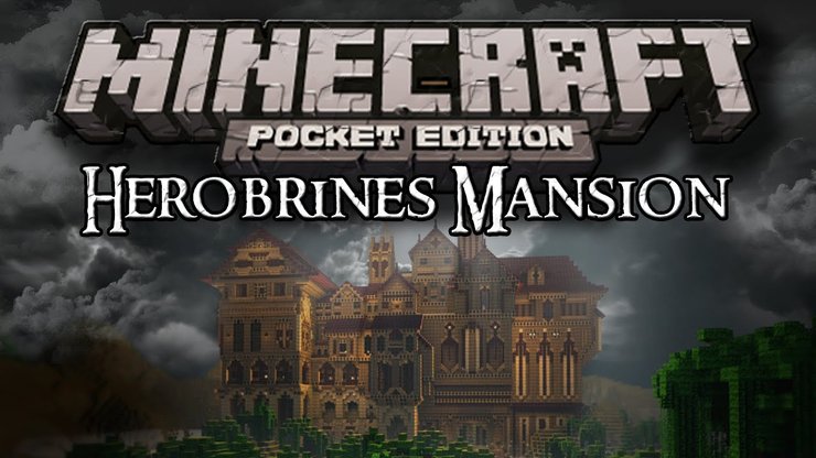 Bản đồ kinh dị Minecraft Herobrine's Mansion