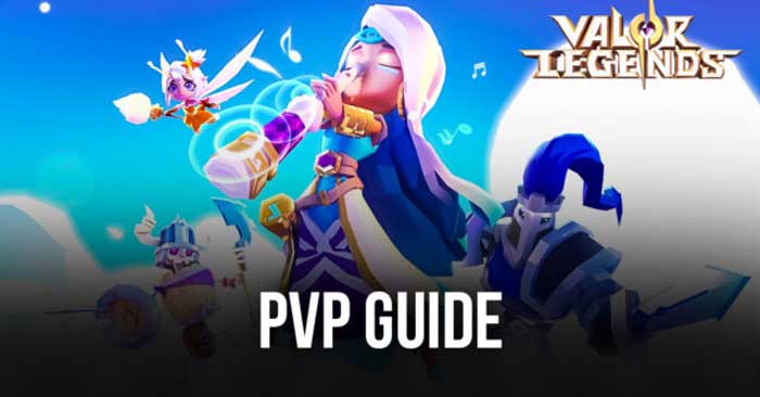 Guide to Win PvP in Valor Legends: Eternity