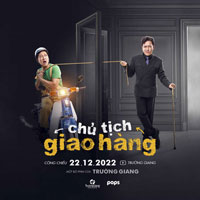 Chủ Tịch Giao Hàng: nội dung phim hài mới của Trường Giang