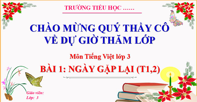 Bài giảng điện tử môn Tiếng Việt 3 sách Kết nối tri thức với cuộc sống (Cả năm) Giáo án PowerPoint Tiếng Việt lớp 3