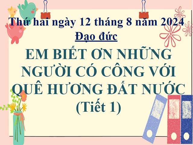 Bài giảng điện tử môn Đạo đức 5 sách Cánh diều Giáo án PowerPoint Đạo đức 5 năm 2024 – 2025 (Tuần 1 – 2)