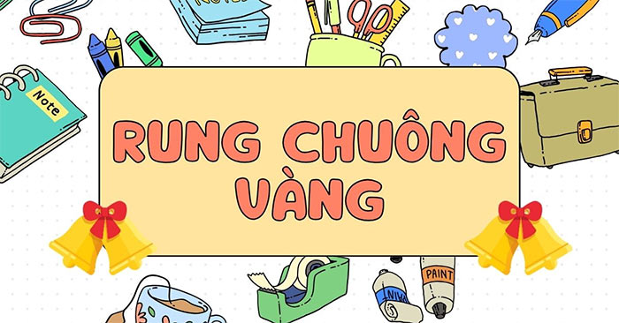 Bộ câu hỏi Rung chuông vàng 20/11 Cuộc thi Rung chuông vàng chào mừng ngày Nhà giáo Việt Nam