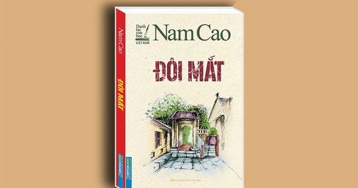 Phân tích tác phẩm Đôi mắt của Nam Cao Viết văn bản nghị luận phân tích, đánh giá một tác phẩm truyện lớp 10