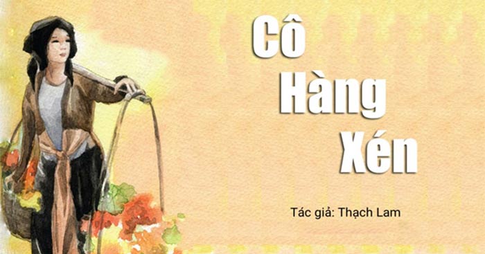 Phân tích Cô hàng xén của Thạch Lam Viết văn bản nghị luận phân tích một tác phẩm truyện lớp 10